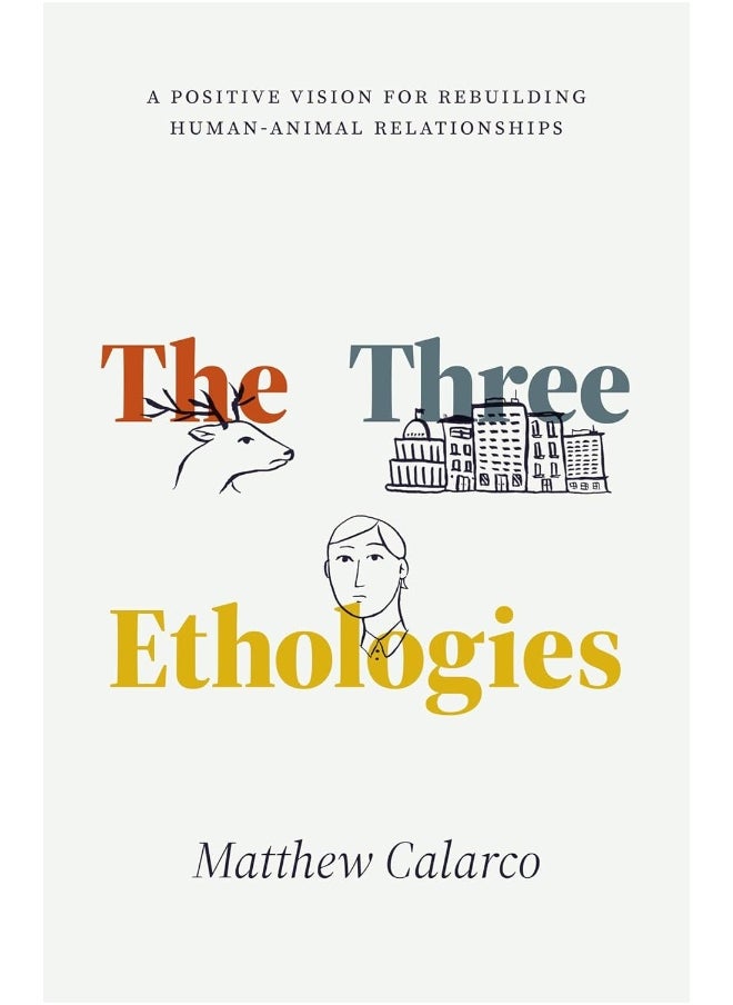 null - The Three Ethologies: A Positive Vision for Rebuilding Human-Animal Rela - Image 1