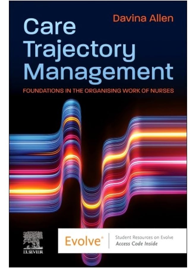 Care Trajectory Management: Foundations in the organising work of nurses 