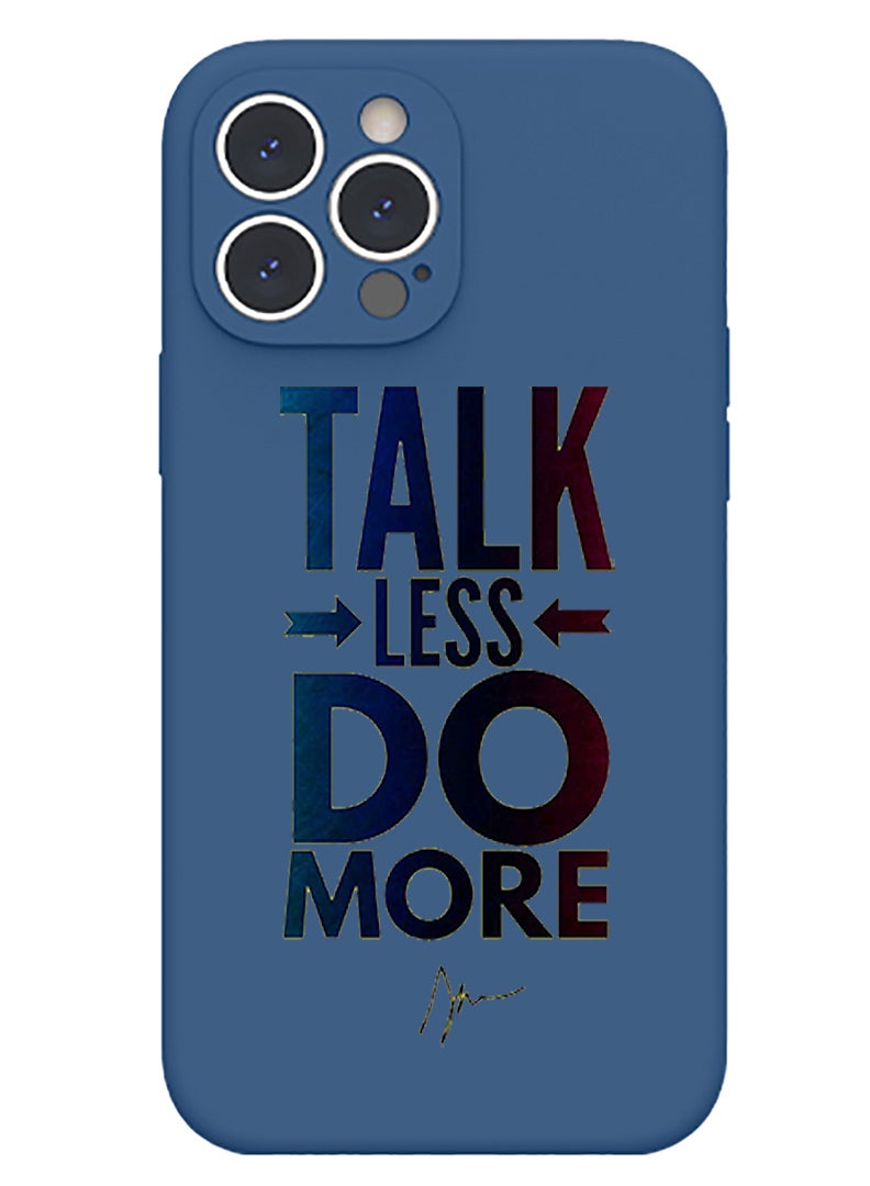 Theodor Protective Slim Fit Case Liquid Silicone Cover with Full Body Protection Anti-Scratch Shockproof Case For iPhone 12 Pro Max Blue  - talk less do more copy  - Image 1