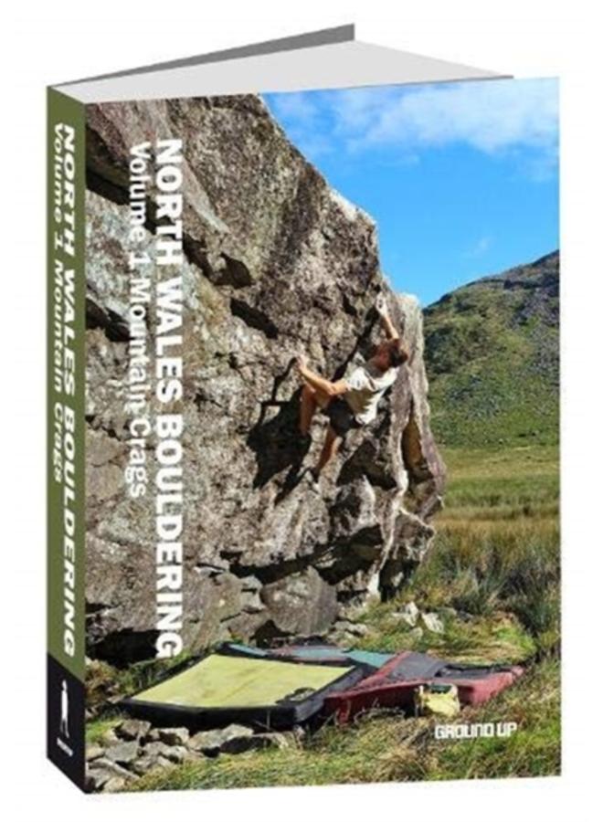 North Wales Bouldering : Volume 1 - Mountain Crags Mountain Crags 1 