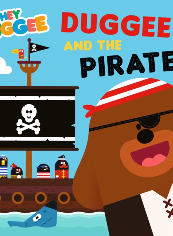 Hey Duggee: Duggee and the Pirates 