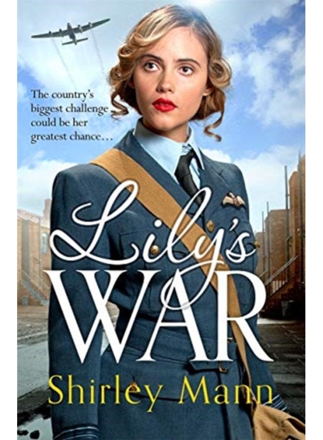 Lily s War An uplifting World War II saga of women on the homefront - Paperback