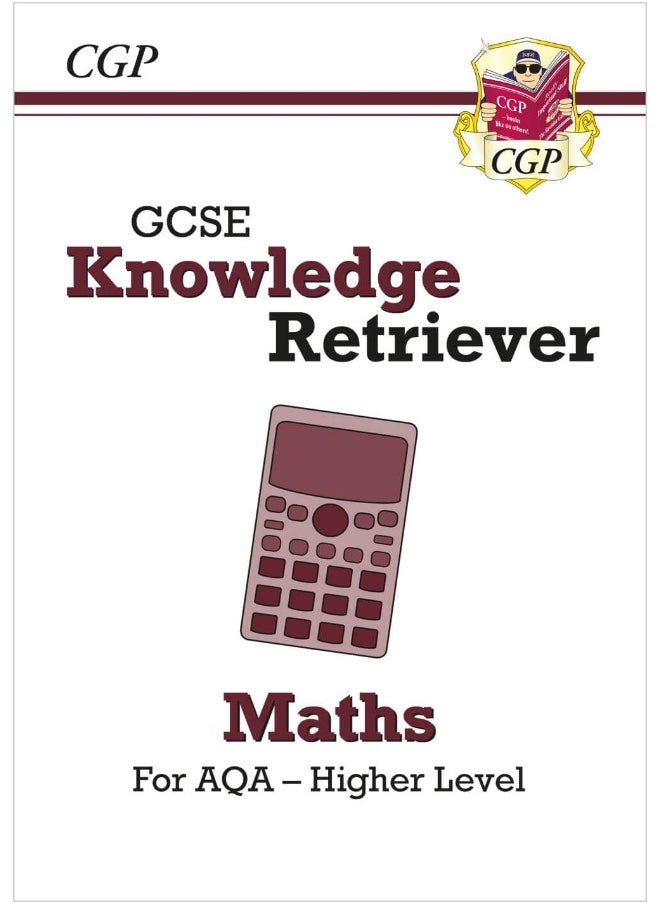 null - Coordination Group Publications Ltd (CGP) GCSE Maths AQA Knowledge Retriever - Higher - Image 1