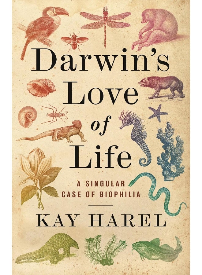 Darwin's Love of Life: A Singular Case of Biophilia