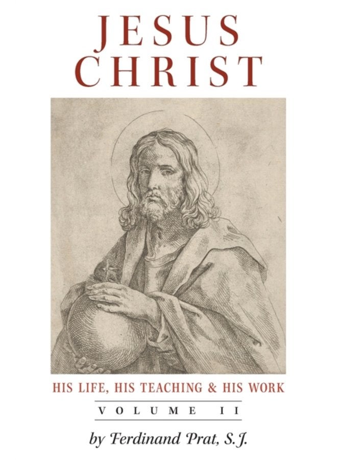 Jesus Christ His Life His Teaching and His Work Vol 2 - Paperback