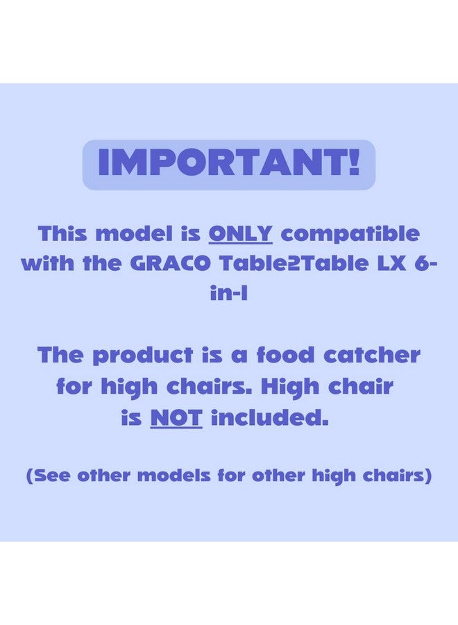 CATCHY - Food Catcher - Compatible with Graco Table2Table LX 6-in-1 High Chair + 11 Other High Chairs - Highchair Sold Separately - Baby & Toddler Food & Mess Catcher - Under High Chair Accessory - Image 1