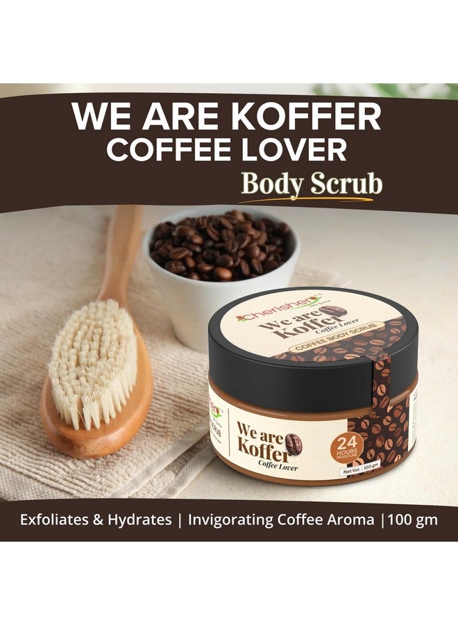 Cherisher Coffee Body Scrub for Tan Removal & Dead Skin | Natural Exfoliating Scrub for Women & Men | Glowing Skin, Smooth Texture | For All Skin Types | 100gm Unisex Skincare - Image 2