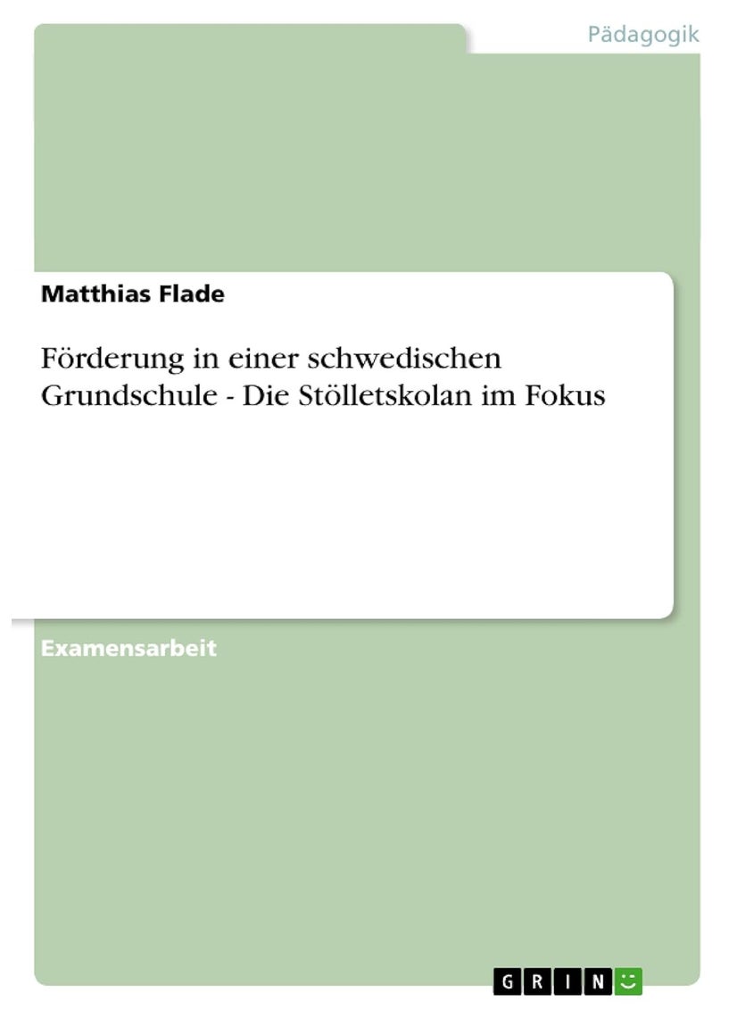 Förderung in einer schwedischen Grundschule - Die Stölletskolan im Fokus 