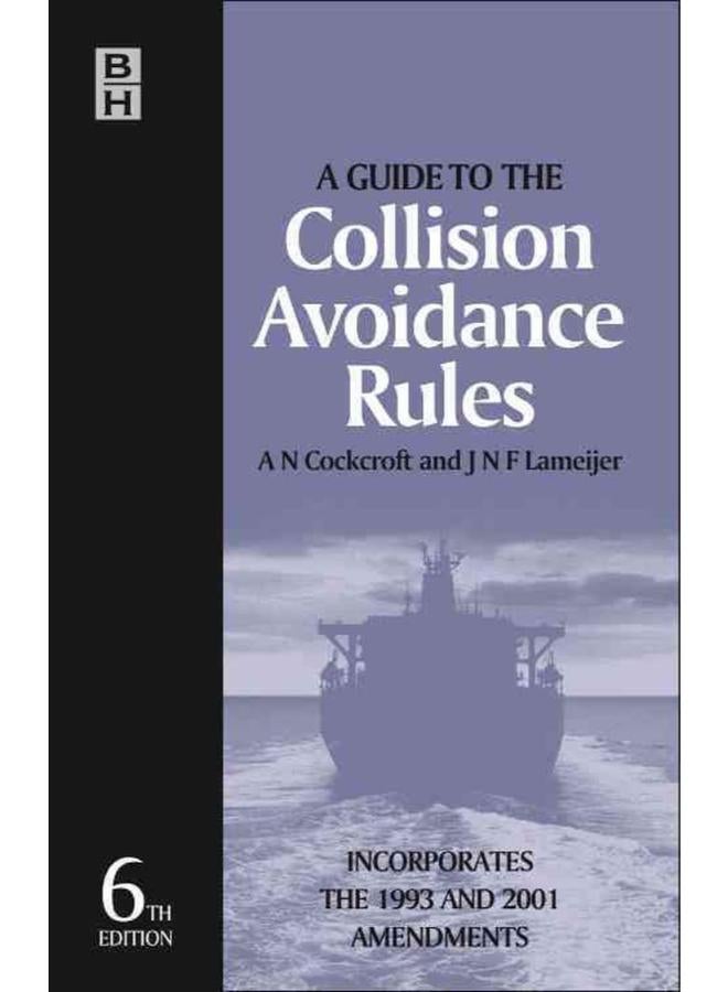 A Guide to the Collision Avoidance Rules, Sixth Edition