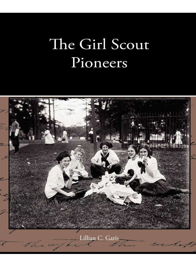 The Girl Scout Pioneers