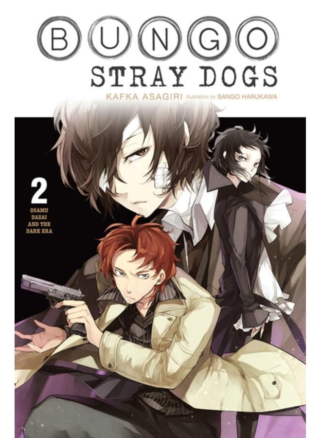 Bungo Stray Dogs, Vol. 2 (light novel) : Osamu Dazai and the Dark Era 