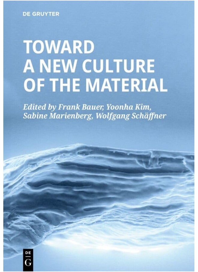 Toward a New Culture of the Material 