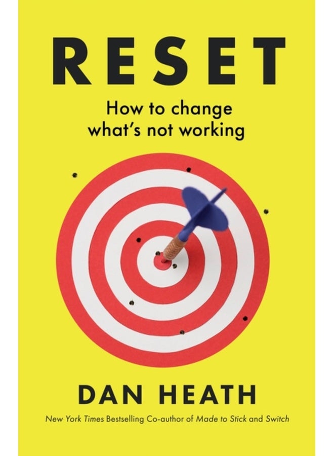 Reset: How to change what’s not working
