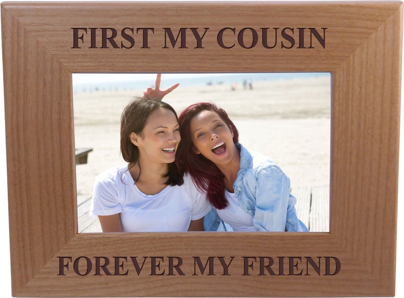 CustomGiftsNow First My Cousin Forever My Friend Engraved Natural Alder Wood TabletopHanging Picture Photo Frame 4x6inch Horizontal