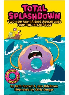 Total Splash Down: Two Splash-tastic Inflatables Adventures 