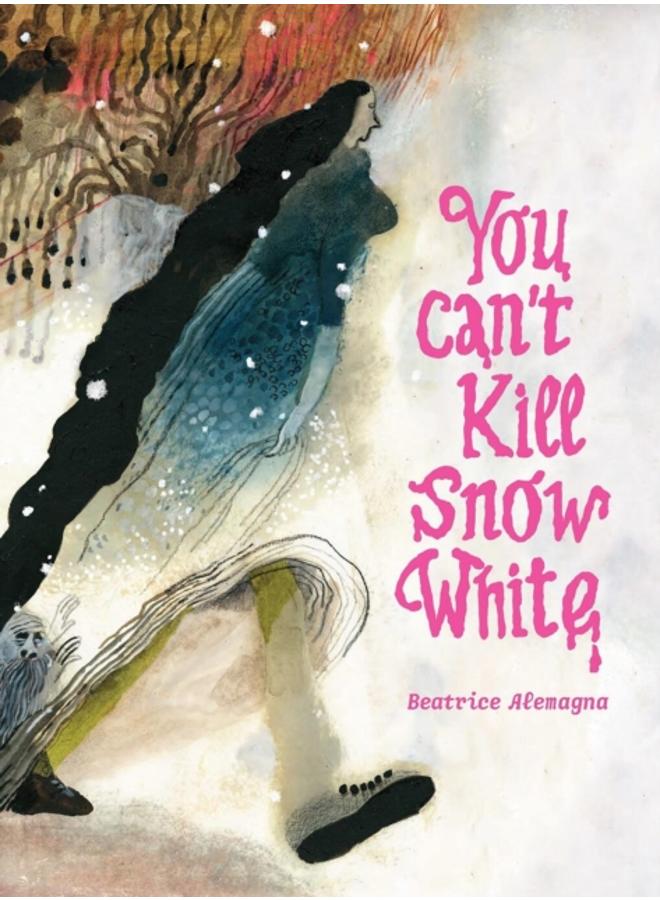 You Can't Kill Snow White 