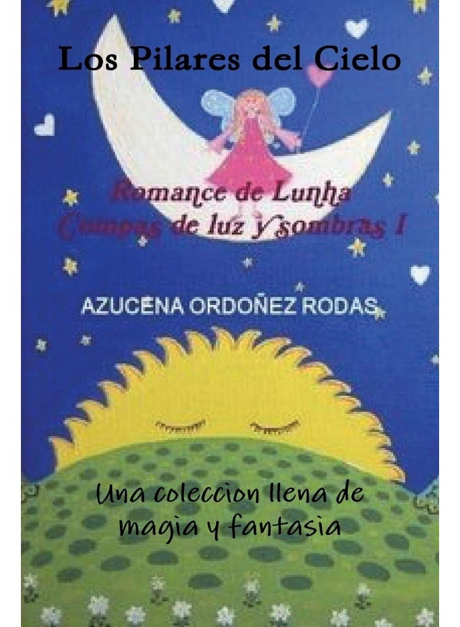 Romance de Lunha I Los Pilares del Cielo