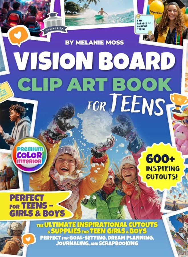 Vision Board Clip Art Book for Teens: The Ultimate Inspirational Cutouts & Supplies for Teen Girls & Boys – Perfect for Goal-Setting, Dream Planning, Journaling, and Scrapbooking