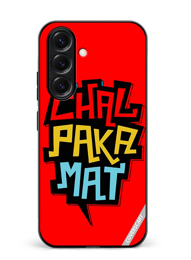 Protective Case Cover For Samsung Galaxy S25 Chal Paka Mat Hindi Quots Design Multicolour