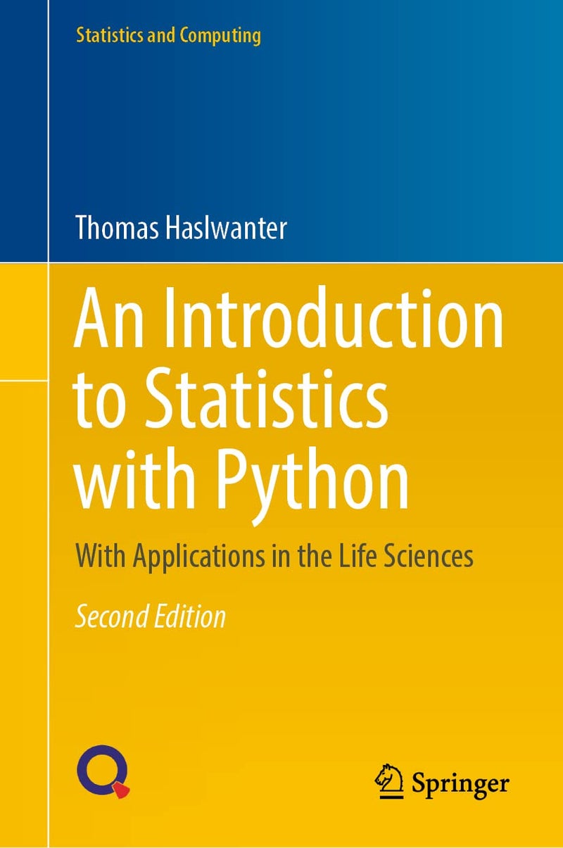 Introduction to Statistics with Python: With Applications in the Life Sciences | Authored by Thomas Haslwanter | Paperback | Published by Springer International Publishing AG