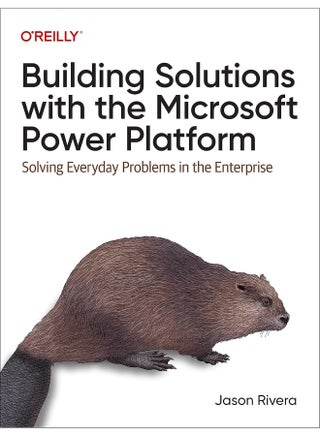 Building Solutions with the Microsoft Power Platform: Solving Everyday Problems in the Enterprise - pzsku/Z27196F5D019AAB1E9067Z/45/_/1740557324/ef112949-e311-4ef6-a956-9a08628963a1
