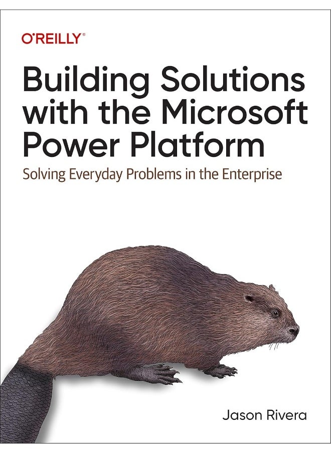 null - Building Solutions with the Microsoft Power Platform: Solving Everyday Problems in the Enterprise - Image 1