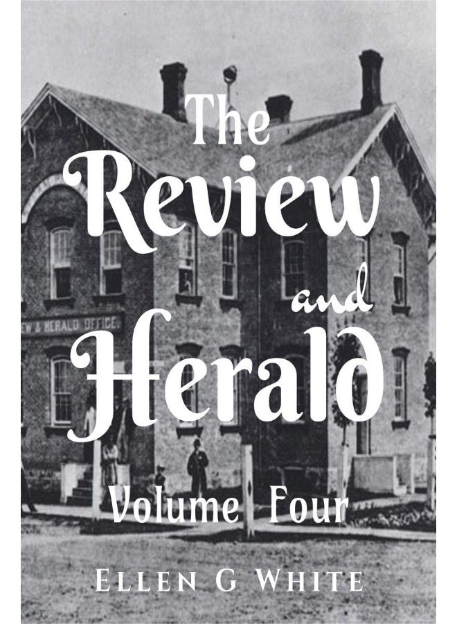 The Review and Herald (Volume Four)