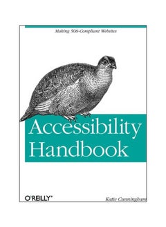 Accessibility Handbook: Making 508 Compliant Websites 