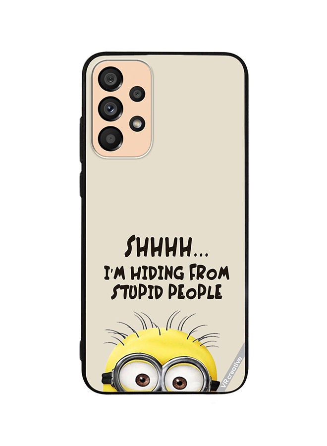 VR CREATIVE Protective Case Cover For Samsung Galaxy A33 5G Shhhhh Hiding From Stupid People Design Multicolour - Image 1