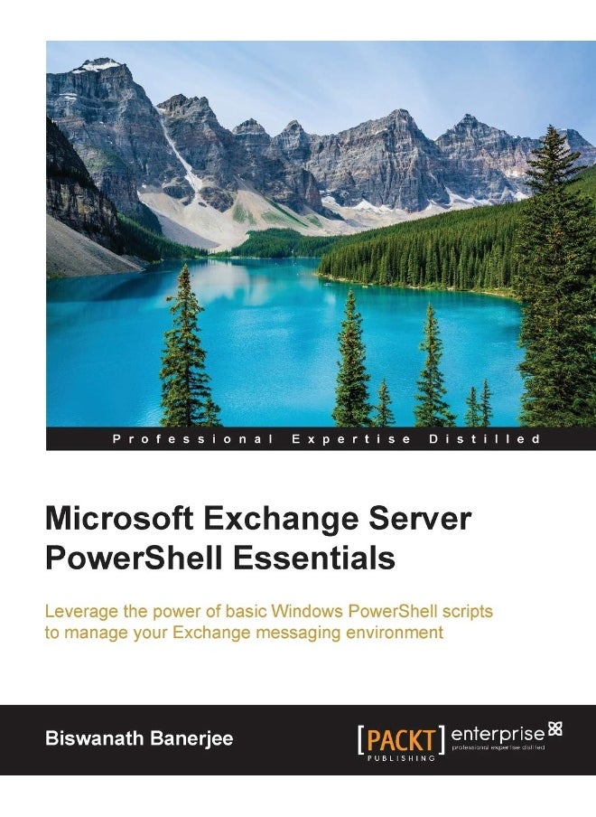 Packt Microsoft Exchange Server PowerShell Essentials 