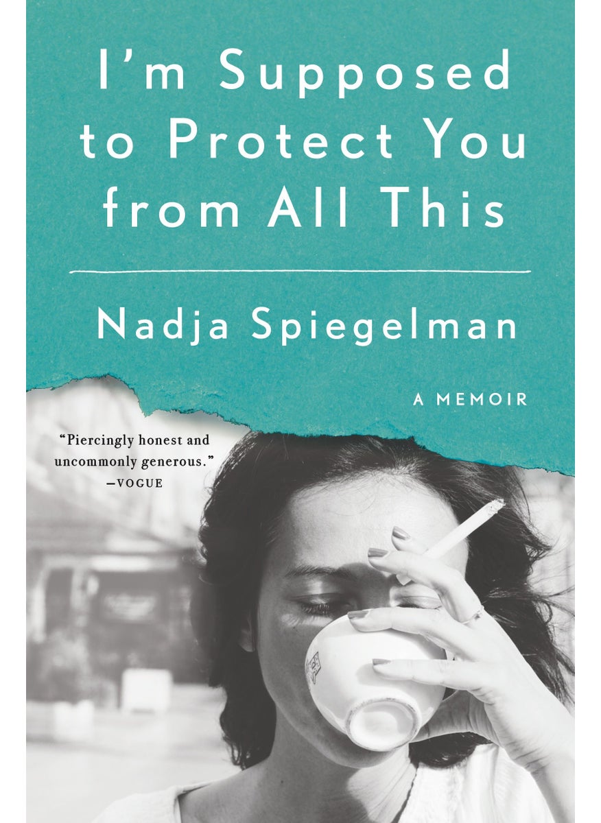 I'm Supposed to Protect You from All This 