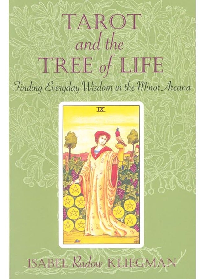 Tarot and the Tree of Life Finding Everyday Wisdom in the Minor Arcana