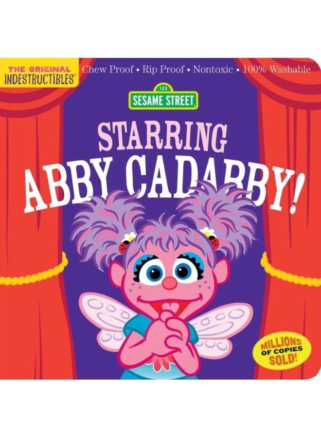 Indestructibles Sesame Street Starring Abby Cadabby Chew Proof Rip Proof Nontoxic 100 Washable Book for Babies Newborn Books Safe to Chew - Paperback
