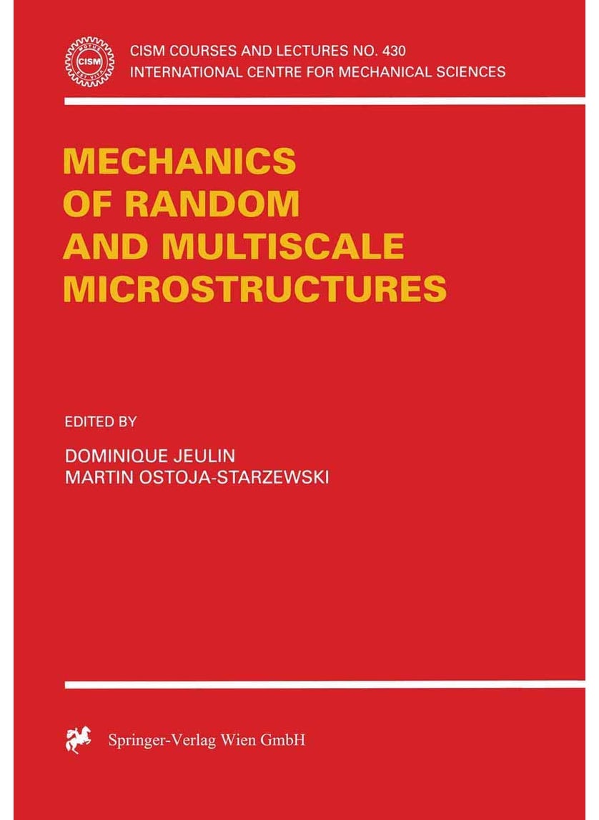 Mechanics of Random and Multiscale Microstructures 