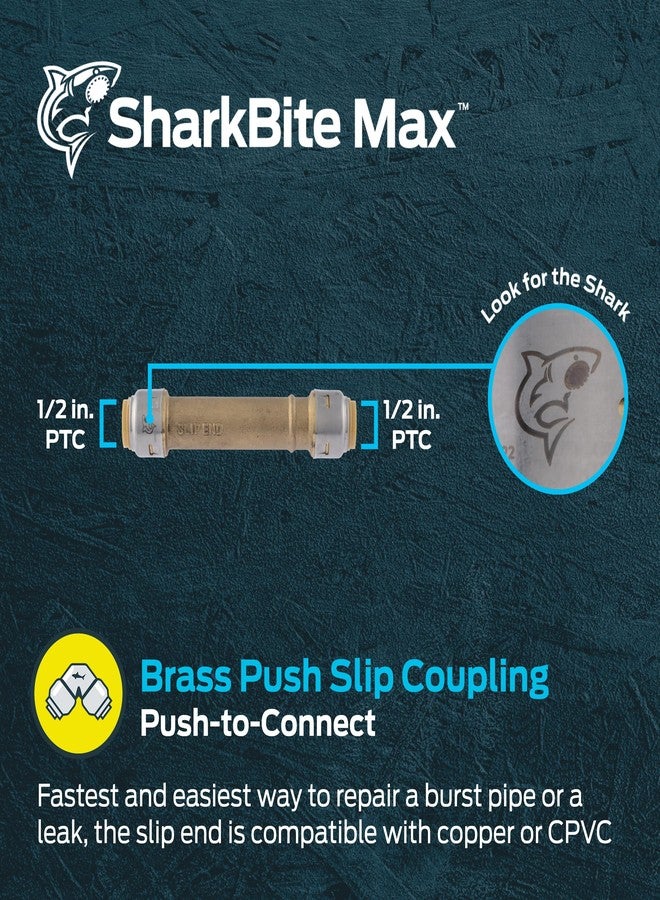 SharkBite Max 1/2 Inch Slip Coupling, Push to Connect Brass Plumbing Fitting, PEX Pipe, Copper, CPVC, PE-RT, HDPE, UR3008A - Image 2