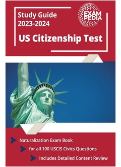 US Citizenship Test Study Guide 2023 and 2024: Naturalization Exam Book for all 100 USCIS Civics Questions [Includes Detailed Content Review]  - Image 1