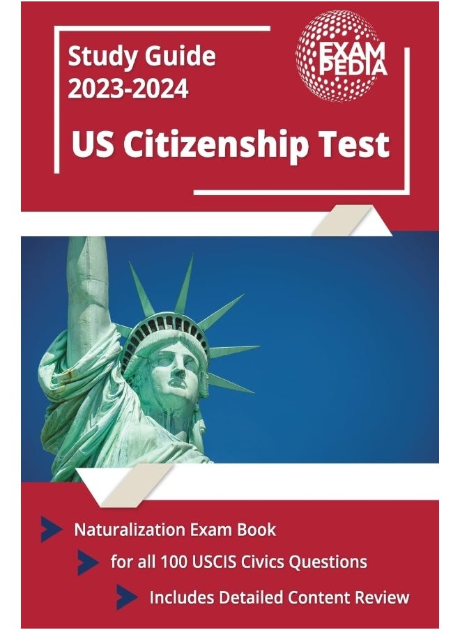 US Citizenship Test Study Guide 2023 and 2024: Naturalization Exam Book for all 100 USCIS Civics Questions [Includes Detailed Content Review]  - Image 1