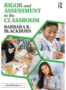 Rigor and Assessment in the Classroom 