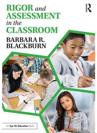 Rigor and Assessment in the Classroom 