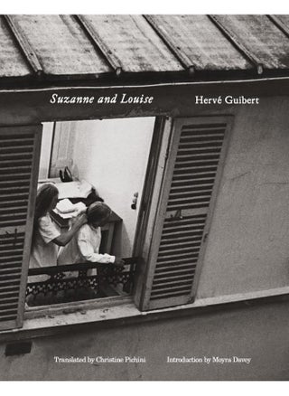 Hervé Guibert: Suzanne and Louise - pzsku/Z2743E3595071EFC0DC41Z/45/1749800824/f7697675-d983-4005-b102-82f8c7299fc4