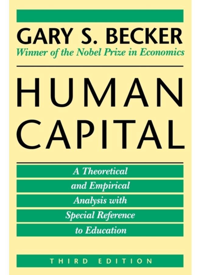 Human Capital : A Theoretical and Empirical Analysis, with Special Reference to Education 