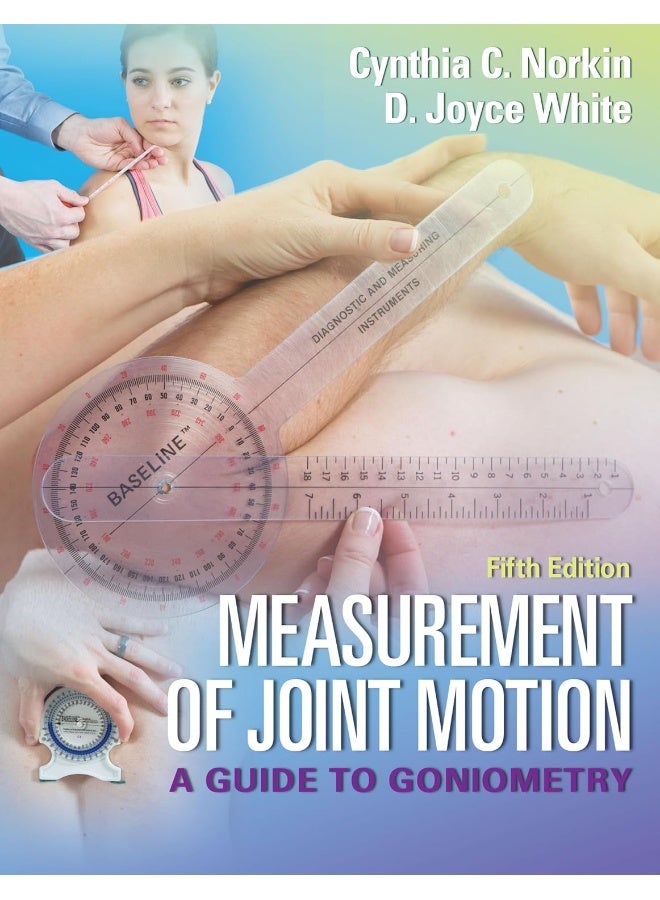 Measurement of Joint Motion: A Guide to Goniometry