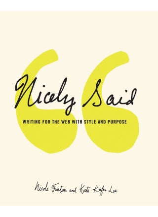 Nicely Said: Writing for the Web with Style and Purpose - pzsku/Z274D9078F2AE6F61E1D2Z/45/_/1741858783/0f90401a-4f8c-47f6-b4d5-4d182a3d5b9c
