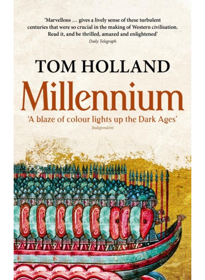 Millennium : The End of the World and the Forging of Christendom 