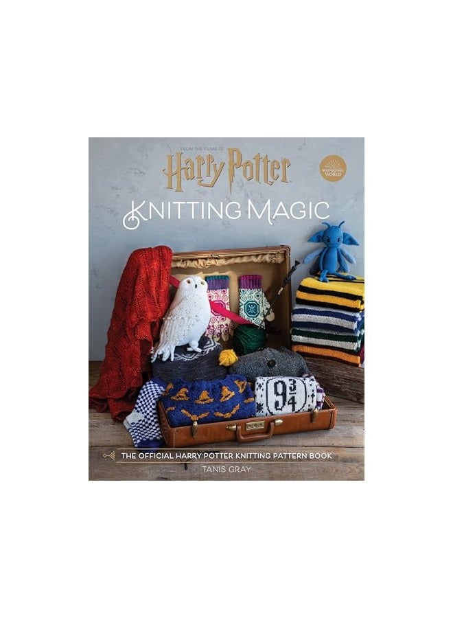 Harry Potter Knitting Magic The Official Harry Potter Knitting Pattern Book