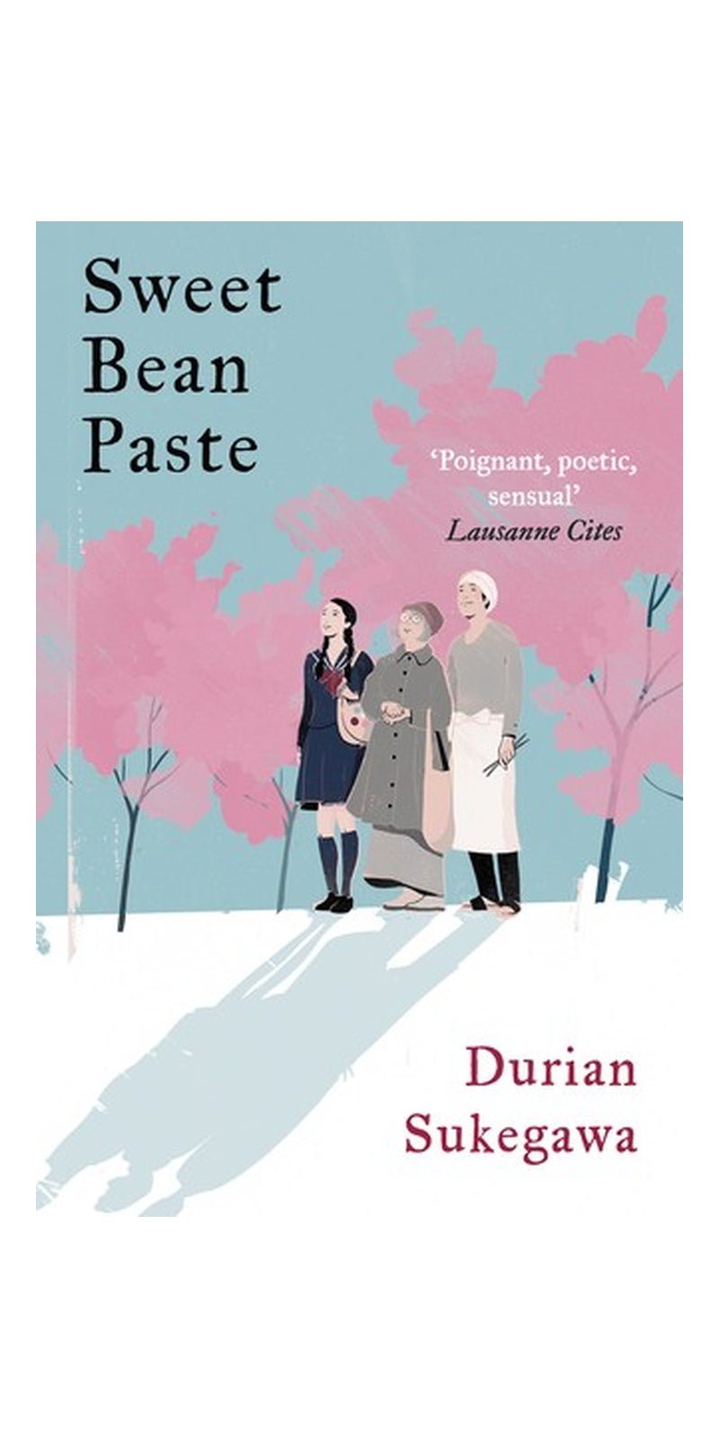 Sweet Bean Paste: The International Bestseller