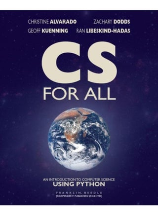 CS For All : An Introduction to Computer Science Using Python - pzsku/Z2758387B2AF4EA36F4B0Z/45/_/1721383120/74b385a3-841d-4283-82ee-c372f9f211b1