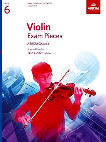 Violin Exam Pieces 20202023 Abrsm Grade 6 Score And Part Selected From The 20202023 Syllabus 
