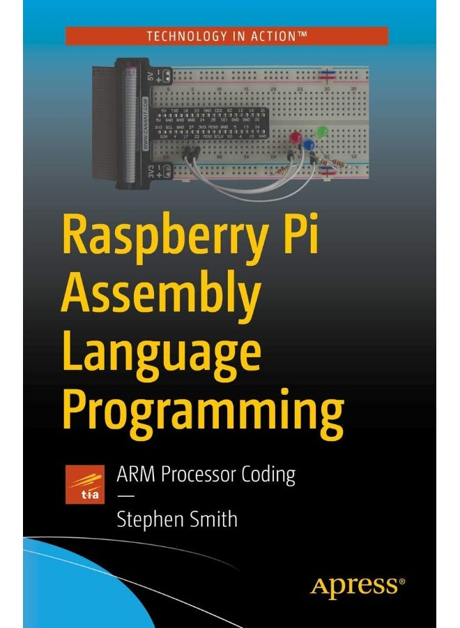 Apress Raspberry Pi Assembly Language Programming: ARM Processor Coding 