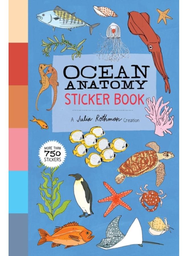 Ocean Anatomy Sticker Book : A Julia Rothman Creation; More than 750 Stickers
